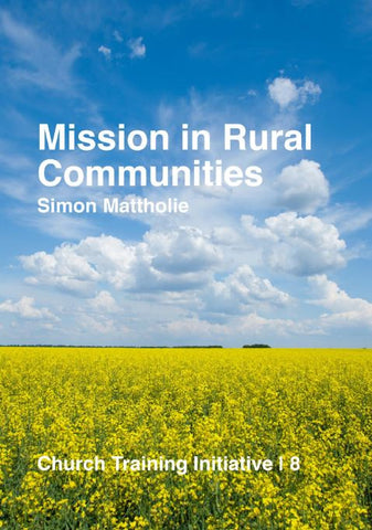 Church Training Initiative - Mission in Rural Communities